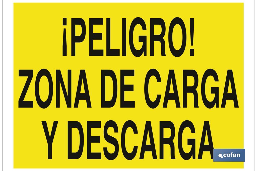 ¡Peligro! zona de carga y descarga